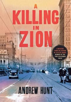 A Killing in Zion: A Mystery: 2 (An Art Oveson Mystery 2)