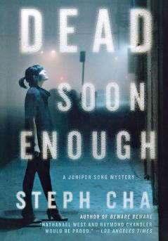 Dead Soon Enough: A Juniper Song Mystery: 3 (Juniper Song Mysteries 3)