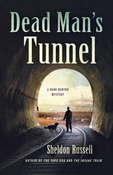 Dead Man's Tunnel: 3 (A Hook Runyon Mystery 3)