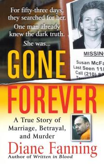 Gone Forever: A True Story of Marriage Betrayal and Murder