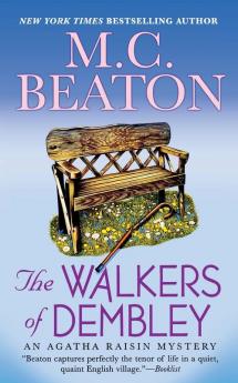 The Walkers of Dembley: An Agatha Raisin Mystery: 4 (Agatha Raisin Mysteries 4)