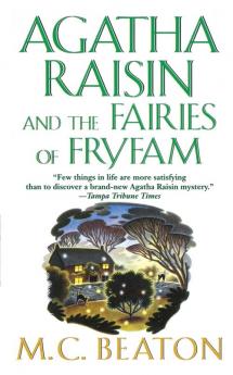 Agatha Raisin and the Fairies of Fryfam: An Agatha Raisin Mystery: 10 (Agatha Raisin Mysteries 10)