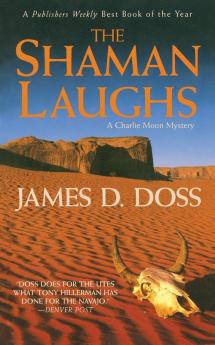 The Shaman Laughs: A Charlie Moon Mystery: 2 (Charlie Moon Mysteries 2)