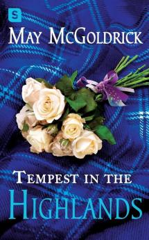 Tempest in the Highlands: 3 (The Scottish Relic Trilogy 3)