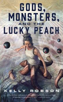 Gods Monsters and the Lucky Peach
