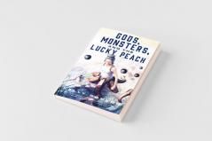 Gods Monsters and the Lucky Peach