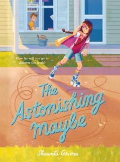 The Astonishing Maybe