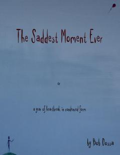 The Saddest Moment Ever