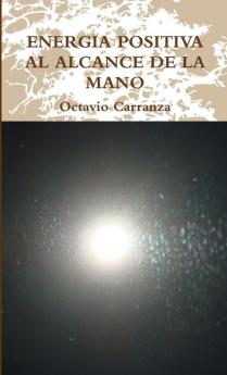 ENERGIA POSITIVA AL ALCANCE DE LA MANO