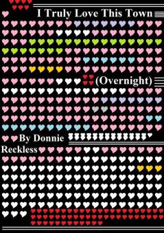 I Truly Love my Town (overnight)