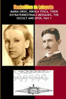 Maria OrsicNikola TeslaTheir Extraterrestrials MessagesOccult UFOs