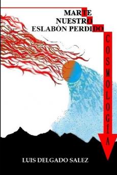 MARTE NUESTRO ESLAB��N PERDIDO