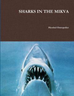 SHARKS IN THE MIKVA