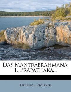 Das Mantrabrahmana.