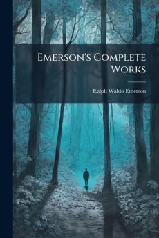 Emerson's Complete Works