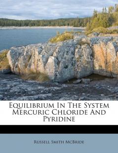 Equilibrium in the System Mercuric Chloride and Pyridine