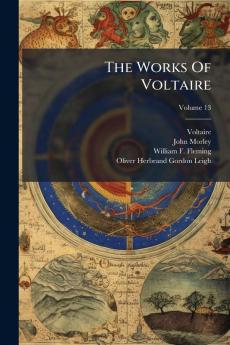 The Works Of Voltaire; Volume 13