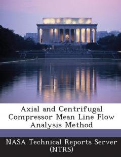 Axial and Centrifugal Compressor Mean Line Flow Analysis Method