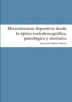 Microsistemas deportivos desde la óptica sociodemográfica psicológica y sistémica