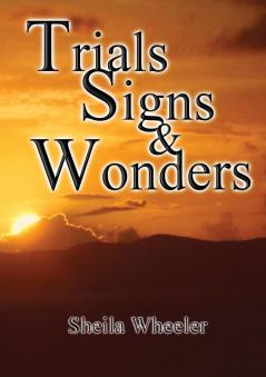 Trials Signs & Wonders