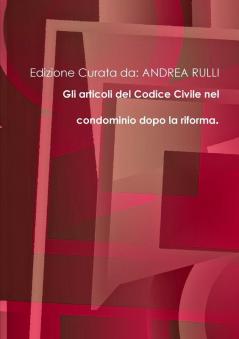 Gli articoli del Codice Civile nel condominio nel condominio dopo la riforma