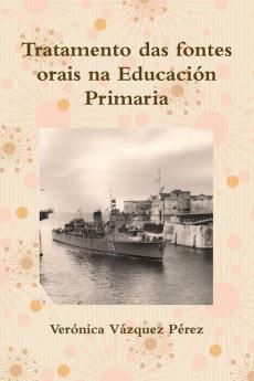 Tratamento das fontes orais na Educación Primaria