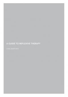 A Guide to Reflexive Therapy