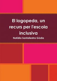 El logopeda un recurs per l'escola inclusiva