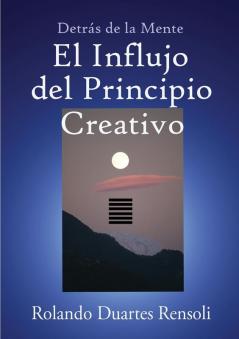 El Influjo del Principio Creativo