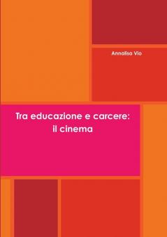 Tra educazione e carcere