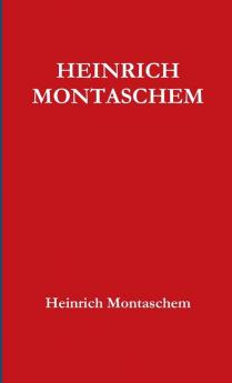 HEINRICH MONTASCHEM