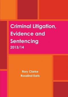 Criminal Litigation Evidence and Sentencing