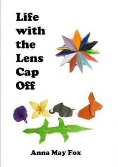 Life With The Lens Cap Off