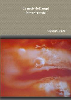 La notte dei lampi - Parte seconda -
