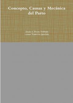 Concepto Causas y Mec��nica del Parto