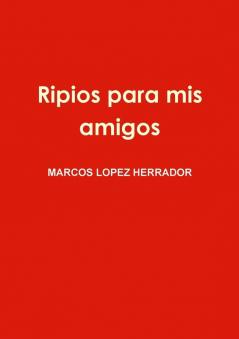 Ripios para mis amigos