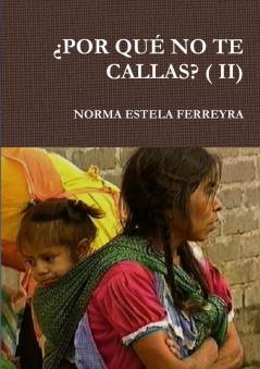 ��POR QU�� NO TE CALLAS? ( II)