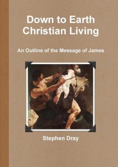 Down to Earth Christian Living