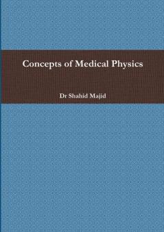 Concepts of Medical Physics