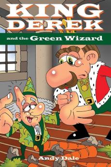 King Derek and the Green Wizard
