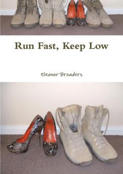Run Fast Keep Low