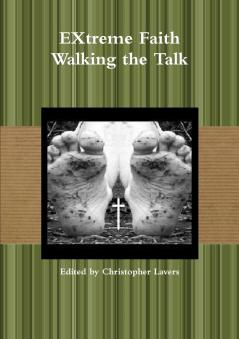 EXtreme Faith Walking the Talk