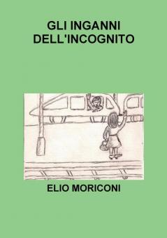 Gli inganni dell'incognito