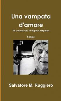 Una vampata d'amore - Un capolavoro di Ingmar Bergman