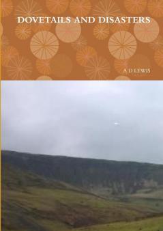 DOVETAILS AND DISASTERS