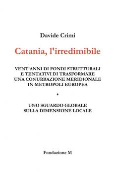 Catania l'irredimibile