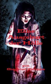 Eine Ausgeburt der Hölle