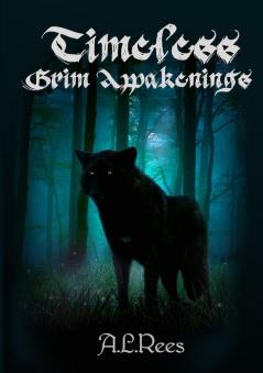Timeless Grim Awakenings