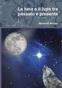 La luna e il lupo tra passato e presente