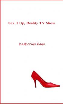 Sex It Up Reality TV Show